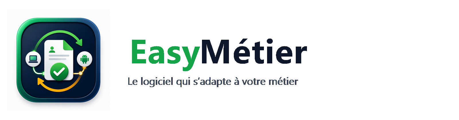 EasyMétier - Le logiciel qui s’adapte à votre métier